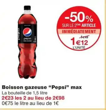 Monoprix Boisson gazeuse "Pepsi" max offre