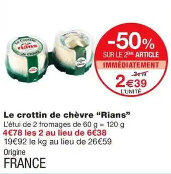Monoprix Le crottin de chèvre “Rians” offre