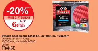 Steaks hachés pur bœuf 5% de mat. gr. "Charal"