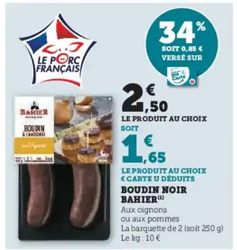 Super U BOUDIN NOIR BAHIER(¹) offre