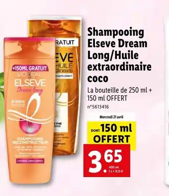 Lidl Shampooing Elseve dream long/Huile offre