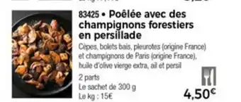 Thiriet Poèlèe Avec Des Champignons Forestiers En Persillade offre
