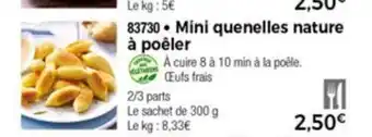 Thiriet Mini Quenelles Nature A Poèler offre