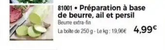 Thiriet Prèparation A Base De Beurre, Ail Et Persil offre
