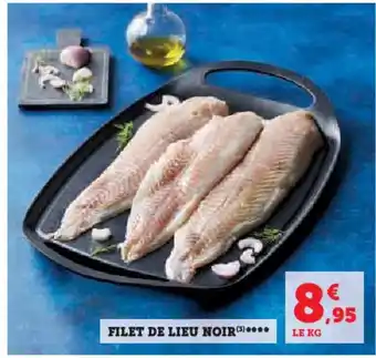 Super U FILET DE LIEU NOIR) offre