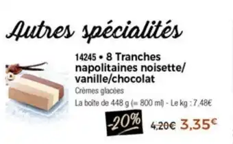 8 Trancges Napolitaines Noisette/Vanille/Chocolat