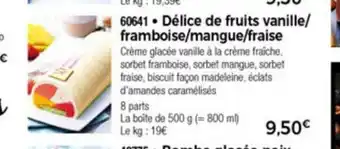 Dèlice De Fruits Vanille/Framboise/Mangue/Fraise