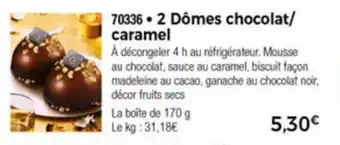 2 Domes Chocolat/Caramel