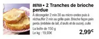 Thiriet 2 Tranches De Brioche Perdue offre