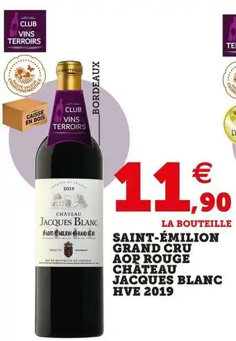 U Express Château jacques blanc saint-émilion grand cru aop rouge hve 2019 offre