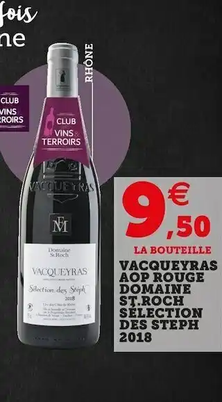 U Express Domaine st.roch vacqueyras aop rouge sélection des steph 2018 offre