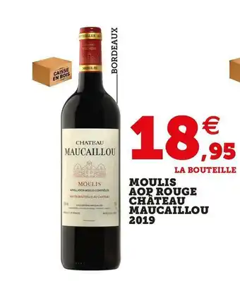 Super U Château maucaillou moulis aop rouge 2019 offre