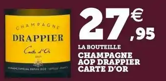 U Express Drappier champagne aop carte d’or offre