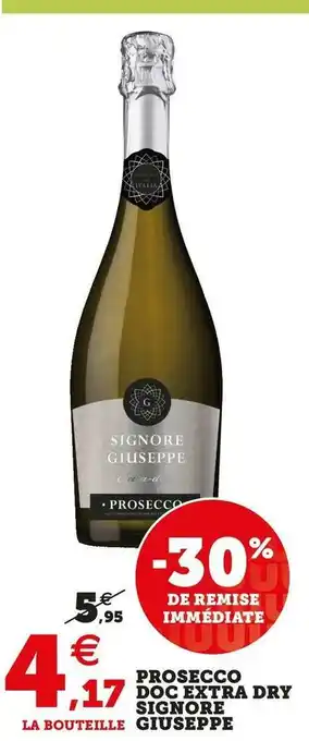 Super U Signore giuseppe prosecco doc extra dry offre