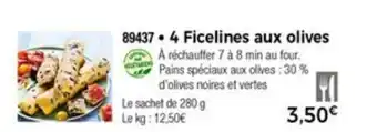 Thiriet 4 Ficelines Aux Olives offre