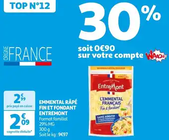 Auchan EMMENTAL RÂPÉ FIN ET FONDANT ENTREMONT offre