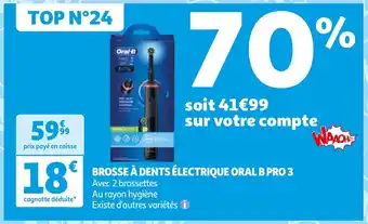 Auchan BROSSE À DENTS ÉLECTRIQUE ORAL B PRO 3 offre