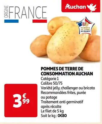 Auchan POMMES DE TERRE DE CONSOMMATION AUCHAN offre