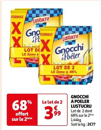 Auchan GNOCCHI A POELER LUSTUCRU offre