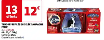 Auchan TENDRES EFFILÉS EN GELÉE CAMPAGNE FELIX offre