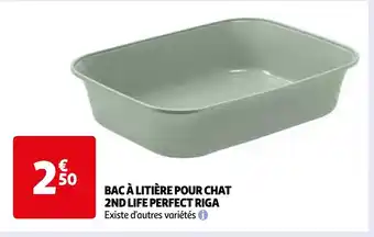 Auchan BAC À LITIÈRE POUR CHAT 2ND LIFE PERFECT RIGA Existe d'autres variétés offre