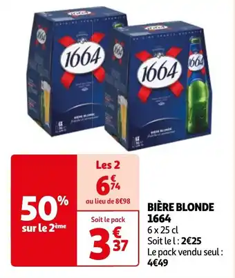 Auchan BIÈRE BLONDE 1664 offre