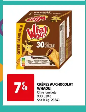 Auchan CRÊPES AU CHOCOLAT WHAOU! offre