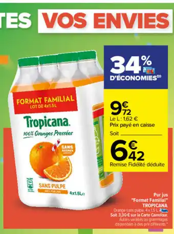 Carrefour Pur Jus "Format Familial Tropicana offre