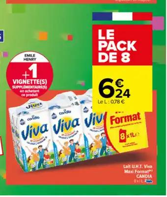 Carrefour Lait U.H.T Viva Maxi Format Candia offre