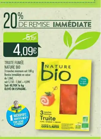 Match Truite Fumée Nature Bio offre