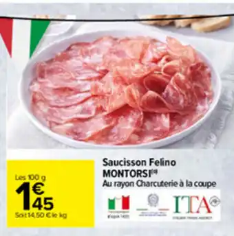 Carrefour Saucisson felino MONTORSI offre