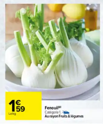 Carrefour Fenouil offre