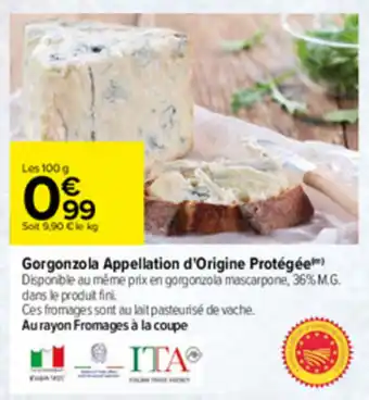 Carrefour Gorgonzola appellation d'origine protégée offre