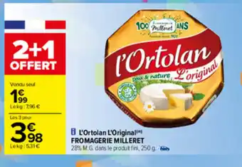 Carrefour L'ortolan l'original offre