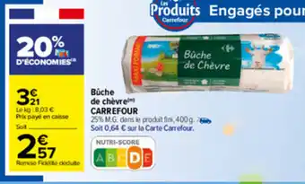 Carrefour Bûche de chèvre CARREFOUR offre
