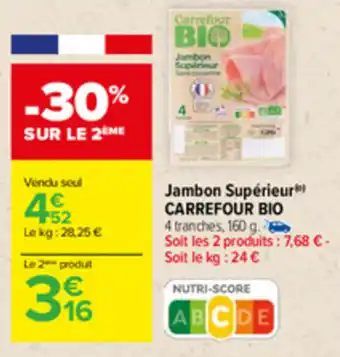 Carrefour Jambon supérieur CARREFOUR BIO offre