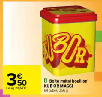Carrefour Boîte métal bouillon KUB OR MAGGI offre