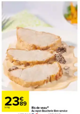 Carrefour Ris de veau offre
