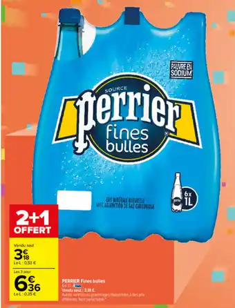Carrefour PERRIER fines bulles offre