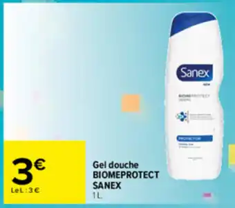 Carrefour Gel douche BIOMEPROTECT SANEX offre