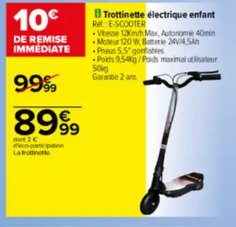 Carrefour Trottinette électrique enfant offre