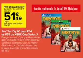 Carrefour Jeu "far cry 6" pour PS4 ou PS5 ou XBOX one/series X offre
