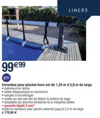Cora x Carrefour Enrouleur Pour Piscine Hors-sol De 1,25 M à 5,8 M De Large Gré offre