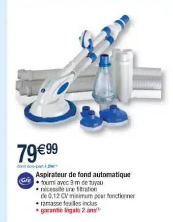 Cora x Carrefour Aspirateur De Fond Automatique Gré offre
