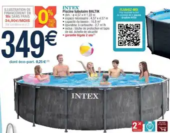 Cora x Carrefour Piscine Tubulaire Baltik Intex offre