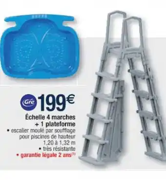 Cora x Carrefour échelle 4 Marches + 1 Plateforme Gré offre