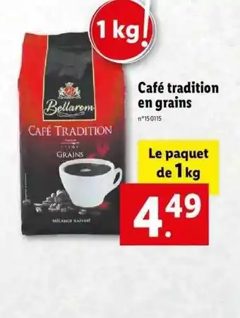 Lidl Café Tradition En Grains Bellarom offre