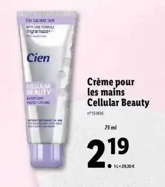 Lidl Crème Pour Les Mains Cellular Beauty Cien offre