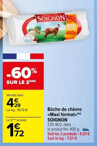 Bûche de chèvre Maxi format SOIGNON