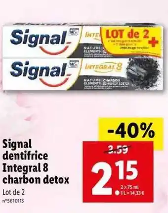 Lidl Signal Dentifrice Integral 8 Charbon Detox offre